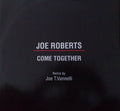 Joe Roberts : Come Together (12")