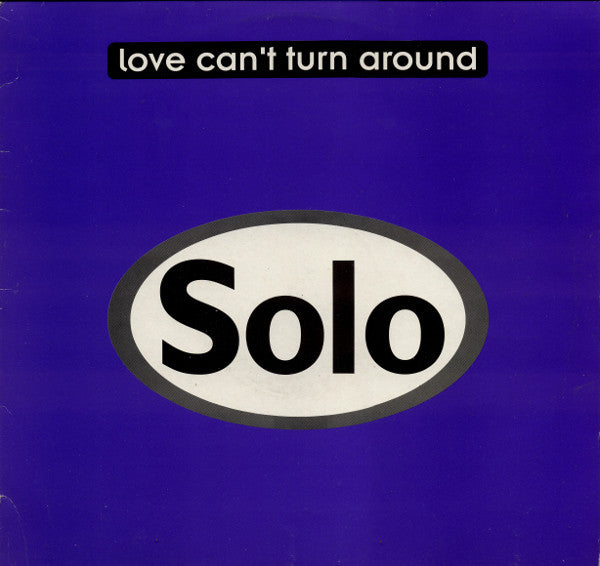 Solo : Love Can't Turn Around (12", Single)