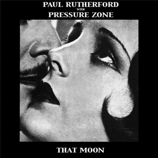 Paul Rutherford With Pressure Zone : That Moon (12", Single, Pic)