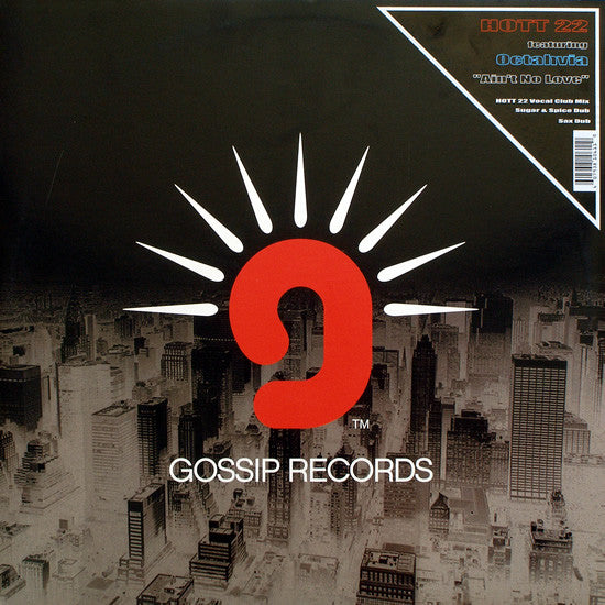 Hott 22 Featuring Octavia Lambertis : Ain't No Love (12")