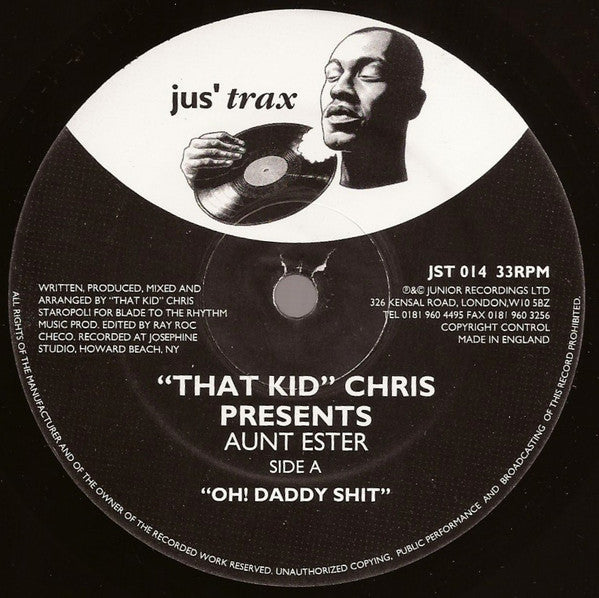 "That Kid" Chris* Presents Aunt Ester : Oh! Daddy Shit (12")