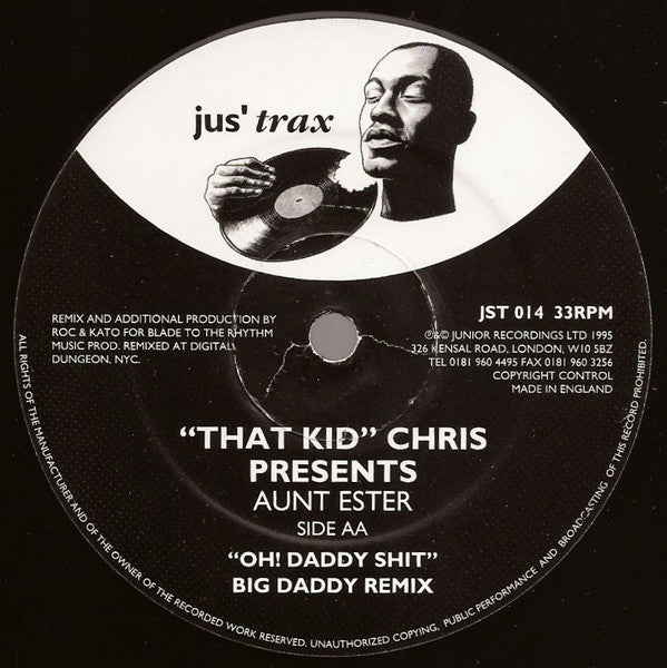"That Kid" Chris* Presents Aunt Ester : Oh! Daddy Shit (12")