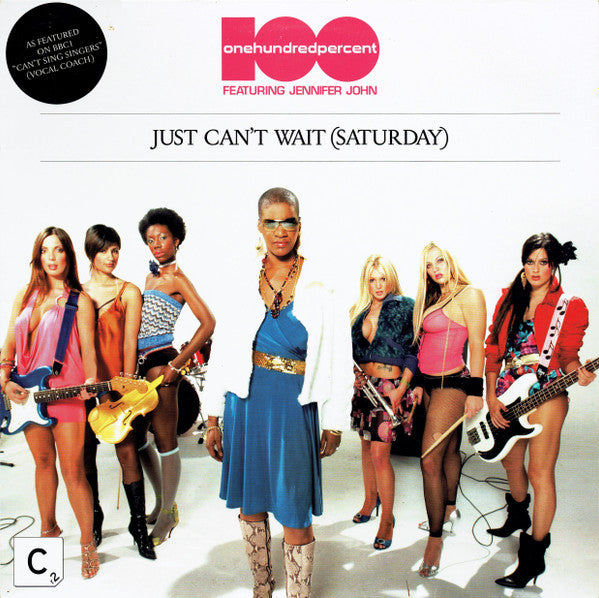 100% (2) Featuring Jennifer John : Just Can't Wait (Saturday) (12")