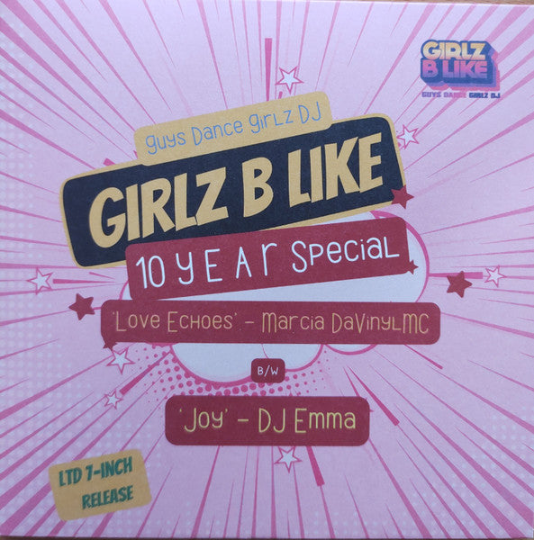 Marcia DaVinylMC / DJ Emma (3) : Girlz B Like 10 Year Special (7")