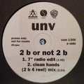 UNV : 2 B Or Not 2 B (12", Promo)