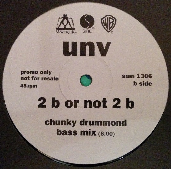 UNV : 2 B Or Not 2 B (12", Promo)