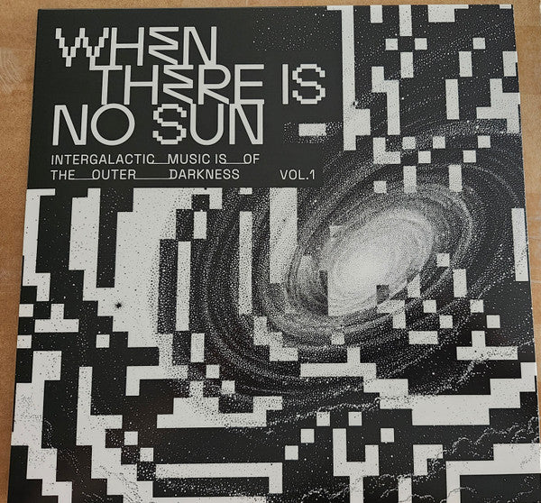 Various : When There Is No Sun - Vol. 1 (LP)