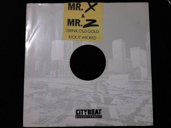 Mr. X & Mr. Z : Mr. X & Mr. Z Drink Old Gold (12")