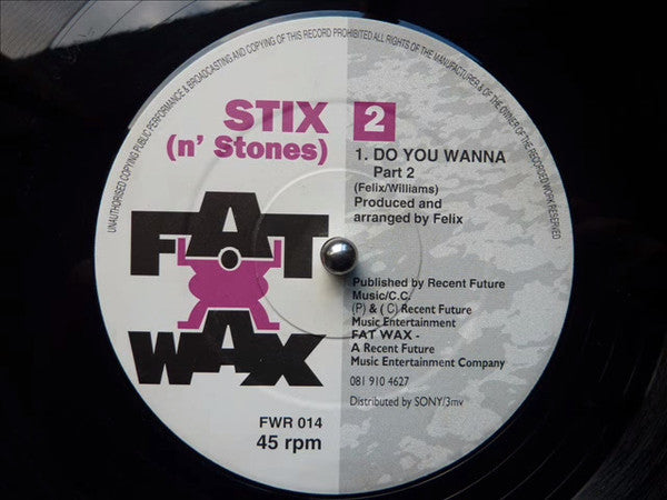 Stix (n' Stones) : Do You Wanna (12")