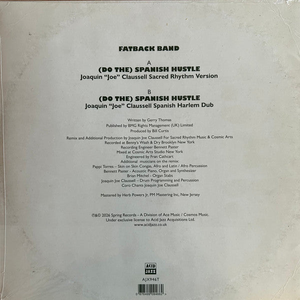 Fatback Band* : (Do The) Spanish Hustle (Joaquin "Joe" Claussell's Sacred Rhythm Version) (12")