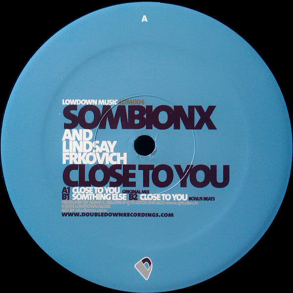 Sombionx & Lindsay Frkovich : Close To You (12")