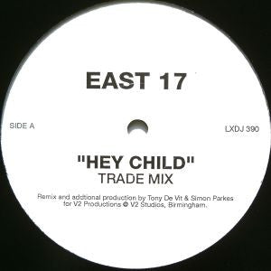East 17 : Hey Child (12", Promo)
