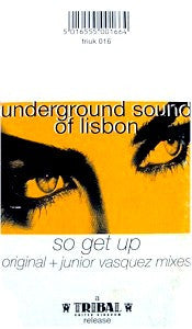 Underground Sound Of Lisbon : So Get Up (Original + Junior Vasquez Mixes) (12")