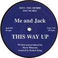Me And Jack : This Way Up / Satisfaction (12")