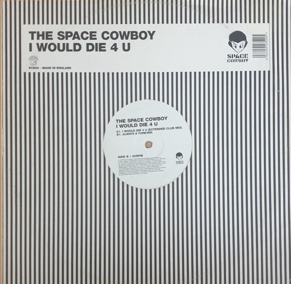 Space Cowboy : I Would Die 4 U (12", Single)
