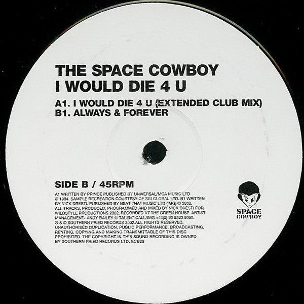 Space Cowboy : I Would Die 4 U (12", Single)