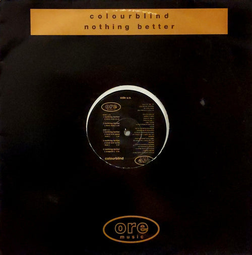 Colourblind : Nothing Better (12")
