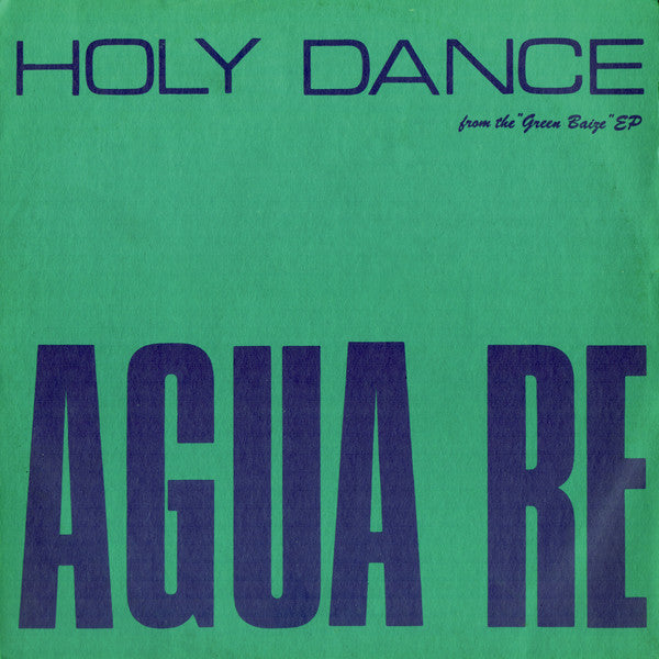 Agua Re : Holy Dance (12")