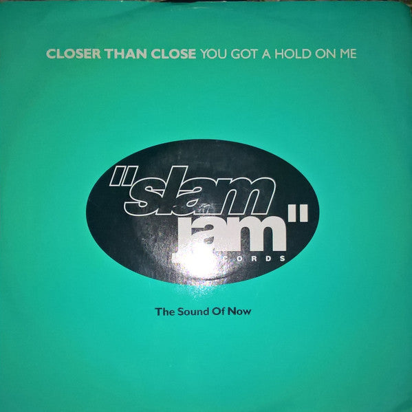 Closer Than Close : You Got A Hold On Me (12")