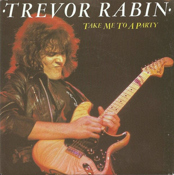 Trevor Rabin : Take Me To A Party (7", Single, Tra)