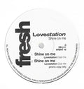 Lovestation : Shine On Me (12", Promo)