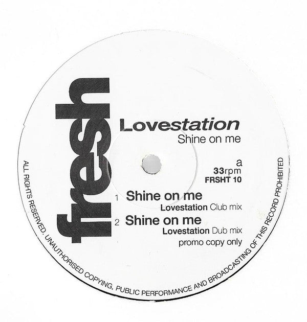 Lovestation : Shine On Me (12", Promo)