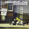 Laurent Wolf Feat. Fake : Another Brick (12")