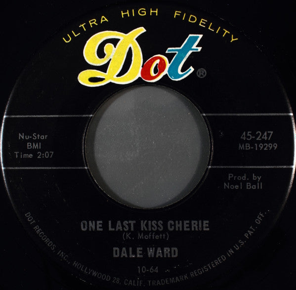 Dale Ward : One Last Kiss Cherie / Letter From Sherry (7")