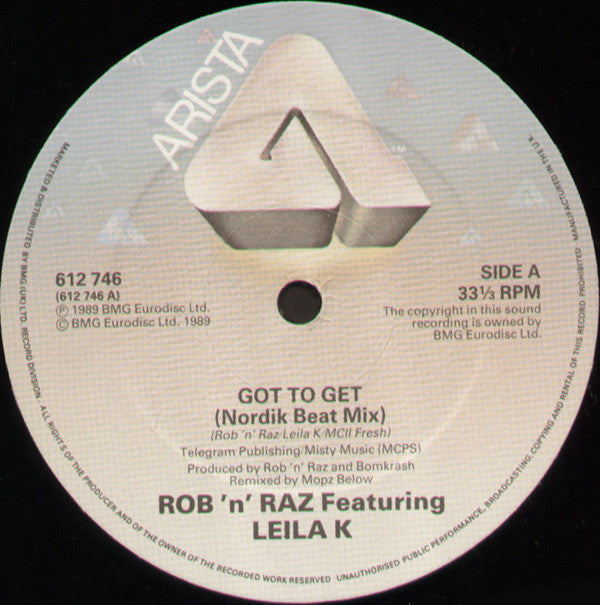Rob 'N' Raz Featuring Leila K : Got To Get (Remixes) (12")