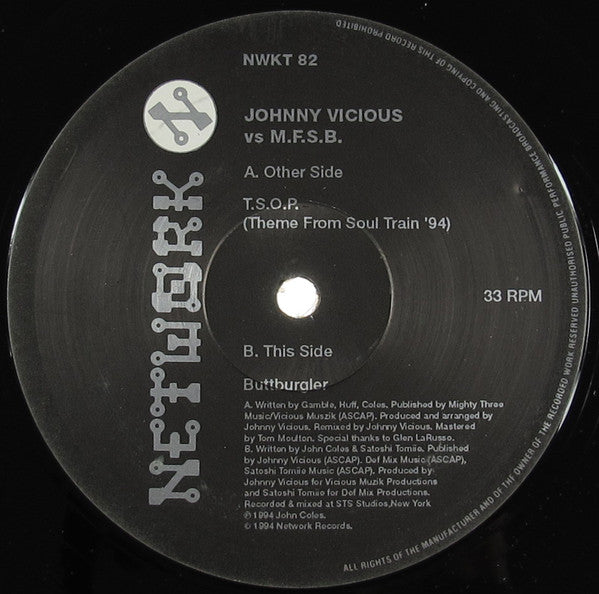 Johnny Vicious vs. MFSB / Johnny Vicious vs. Satoshi Tomiie : T.S.O.P. (Theme From Soul Train '94) / Butt Burgler (12")