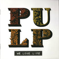 Pulp : We Love Life (CD, Album)