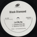Black Diamond : Let Me Be (2x12", Single, Promo)