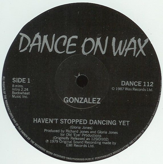Gonzalez : Haven't Stopped Dancing Yet (12", RE)