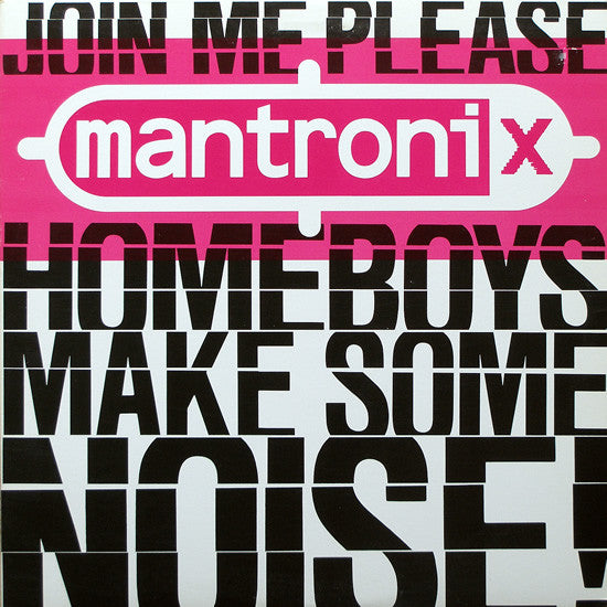 Mantronix : Join Me Please... (Home Boys - Make Some Noise) (12")