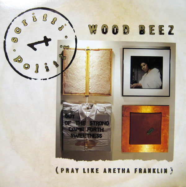 Scritti Politti : Wood Beez (Pray Like Aretha Franklin) (12", Single)