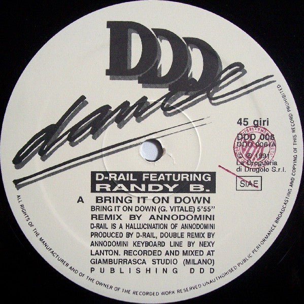 D-Rail Featuring Randy B.* : Bring It On Down (Remix) (12")