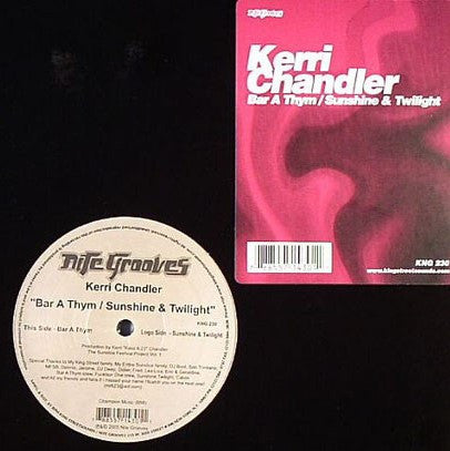 Kerri Chandler : Bar A Thym / Sunshine & Twilight (12")