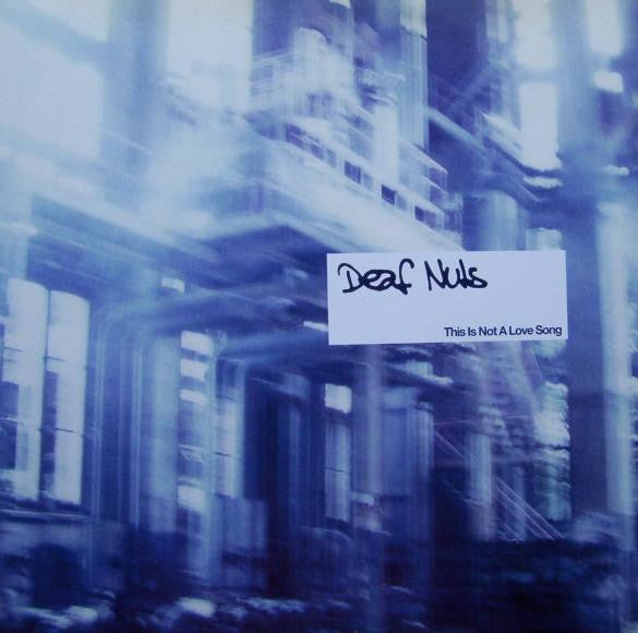 Deaf Nuts : This Is Not A Love Song (12", Maxi)