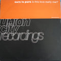 Sure Is Pure Featuring Aphrique : Is This Love Really Real? (12")