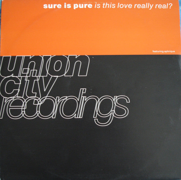 Sure Is Pure Featuring Aphrique : Is This Love Really Real? (12")