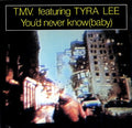 T.M.V. : You'd Never Know (Baby) (12")
