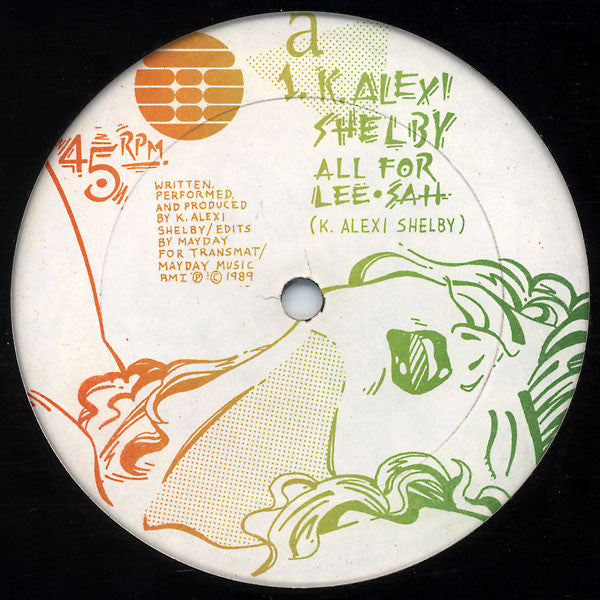 K. Alexi Shelby* : All For Lee-Sah (12")