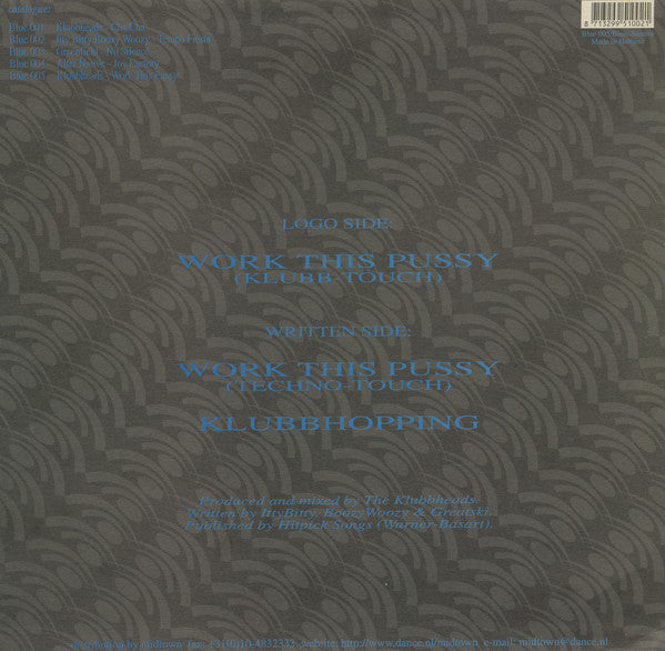 Klubbheads : Work This Pussy (12")