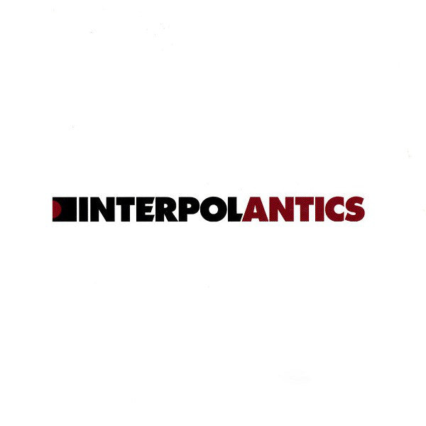 Interpol : Antics (CD, Album, Enh, Sli)