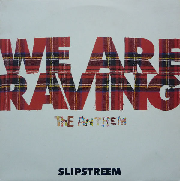 Slipstreem : We Are Raving - The Anthem (12")
