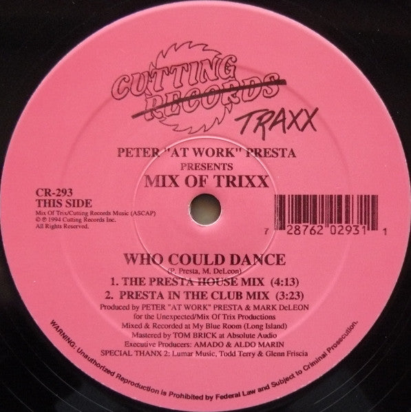Peter "At Work" Presta* Presents Mix Of Trixx : Who Could Dance (12")