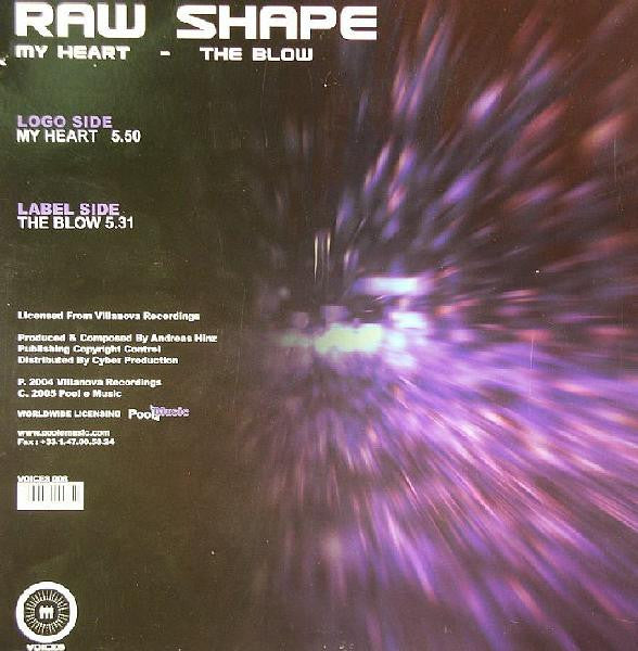 Raw Shape : My Heart / The Blow (12")