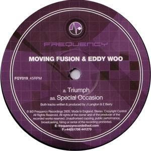 Moving Fusion & Eddy Woo : Triumph / Special Occasion (12")