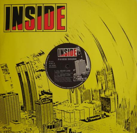 Pavesi Sound : I'll Never Lose (12")