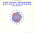 The Soup Dragons : Mother Universe (12", Single, Promo)